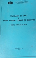 STANDARDE DE STAT NORME INTERNE SI TEHNICE DE CALITATE PESTE SI PRODUSE DIN PESTE