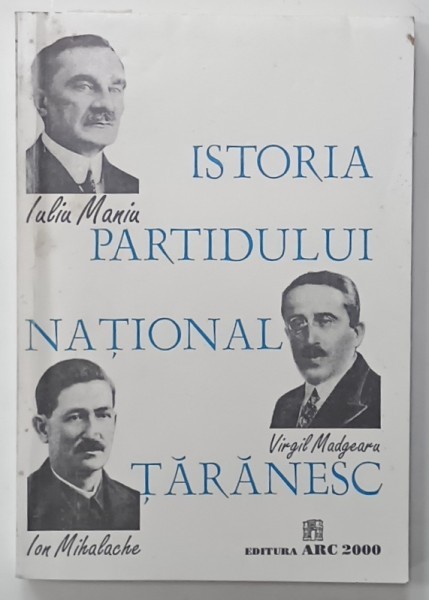 ISTORIA PARTIDULUI NATIONAL TARANESC , volum alcatuit de VASILE ARIMIA ...ALEXANDRU CEBUC , 1994 , DEDICATIE *