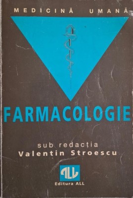 Farmacologie. Sub redactia Valentin Stroescu foto