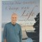 CHANGE YOUR THOUGHTS - CHANGE YOUR LIFE by Dr. WAYNE W. DYER , 2007
