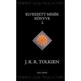 Elveszett mes&eacute;k k&ouml;nyve 1. - J. R. R. Tolkien