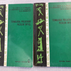 Tehnologia prelucrarii pieselor optice vol.1+2 - B.Z. Bikov