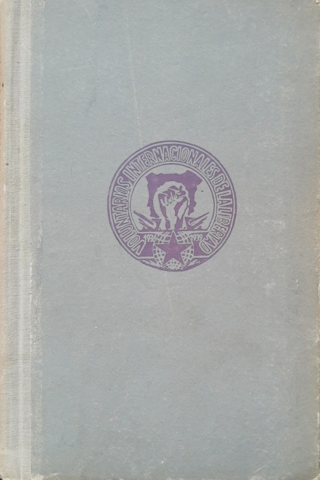 Brigazile Internationale In Spania - Luigi Longo