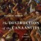 The Destruction of the Canaanites: God, Genocide, and Biblical Interpretation