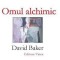 David Baker, Omul alchimic