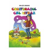 Croitorasul cel viteaz. Poveste de colorat - Fratii Grimm