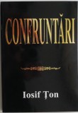 Confruntari &ndash; Iosif Ton