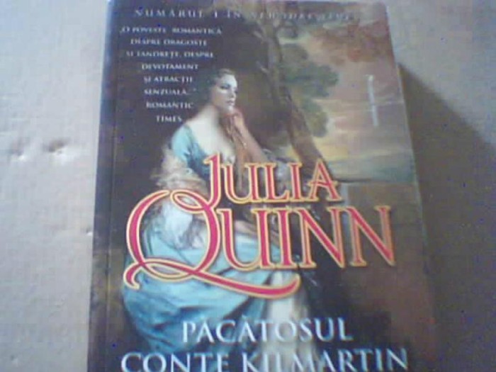 Julia Quinn - PACATOSUL CONTE KILMARTIN ( editura Miron ) / in jur de 2013