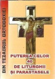 Cumpara ieftin Puterea celor 40 de liturghii si parastasele