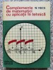 Complemente de Matematici cu Aplicatii in Tehnica - W. Kecs, Editura Tehnica, 1980, Romana