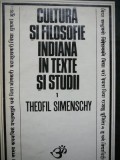 Cultura si filosofie indiana in texte si studii - Theofil Simenschi