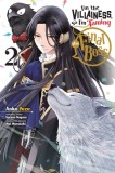 I&#039;m the Villainess, So I&#039;m Taming the Final Boss, Vol. 2 (Manga)