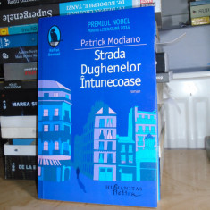 PATRICK MODIANO - STRADA DUGHENELOR INTUNECOASE ( ROMAN ) , 2014 #