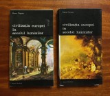 Pierre Chaunu - Civilizația Europei &icirc;n Secolul Luminilor (2 vol., ed. completă)