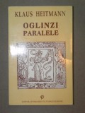 OGLINZI PARALELE de KLAUS HEITMANN BUCURESTI 1996