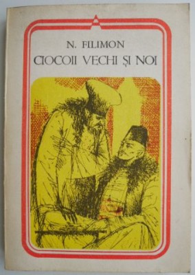 Ciocoii vechi si noi &amp;ndash; N. Filimon foto