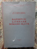 RAPORTURI LITERARE ROMANO - SLAVE de CORNELIU BARBORICA si VOISLAVA STOIANOVICI
