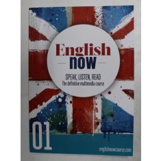 ENGLISH NOW - SPEAK , LISTEN , READ - THE DEFINITIVE MULTIMEDIA COURSE , 01 , 2021