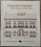 Povestea Hanului (Gabroveni)// 2014