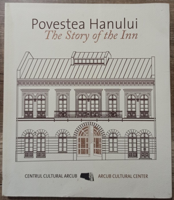 Povestea Hanului (Gabroveni)// 2014