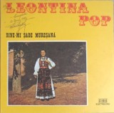 Disc vinil, LP. LEONTINA POP: BINE-MI SADE MURESANA ETC.-LEONTINA POP-251421, Electrecord