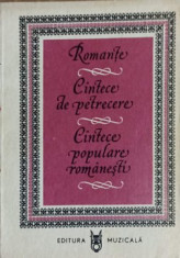 ROMANTE. CANTECE DE PETRECERE. CANTECE POPULARE ROMANESTI-COLECTIV foto