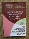 Particularitati demografice, etiologice si clinice ale arsurilor accidentale la copii - Georgeta Burlacu