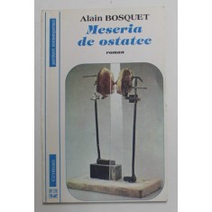 MESERIA DE OSTATEC , roman de ALAIN BOSQUET , 1993