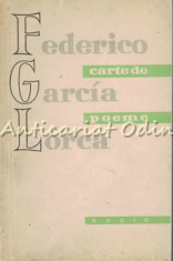 Carte De Poeme - Federico Garcia Lorca - Tiraj: 6150 Exemplare foto