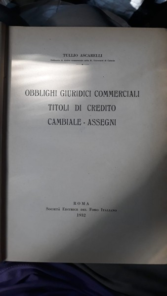 Obblighi Giuridici Commerciali Titoli di Credito Cambiale Assegni - Tullio Ascarelli