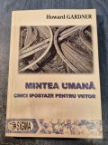 Mintea umana cinci ipostaze pentru Viitor Howard Gardner
