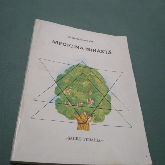 MEDICINA ISIHASTA -GHELASIE GHEOGHE