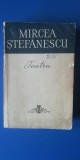 Myh 712 - MIRCEA STEFANESCU - TEATRU - ED 1959