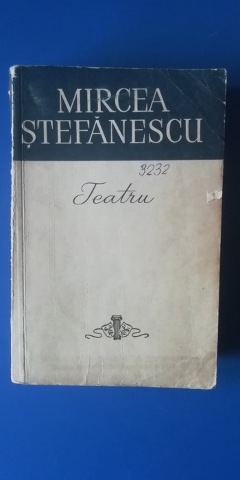 myh 712 - MIRCEA STEFANESCU - TEATRU - ED 1959