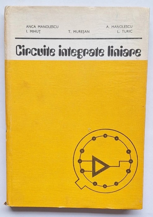 Circuite integrate liniare &ndash; Ed. Didactică și Pedagogică, 1983