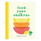 Cumpara ieftin Feed Your Chakras