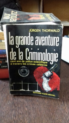 La grande aventure de la Criminologie , Juregen Thorwald , foto