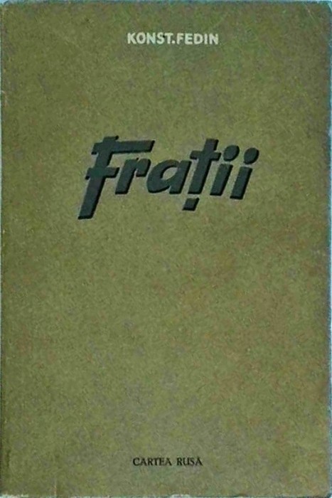 Konst. Fedin - Fratii