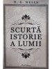 H. G. Wells - Scurta istorie a lumii (Editia: 2023)