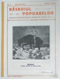 REVISTA RASBOIUL POPOARELOR , RASBOIUL , CELEBRU TABLOU DE FRANZ STUCK , CRONICA EVENIMENTELOR ANULUI DE SANGE 1914 , redactata de ION GORUN , NO. 8 ,