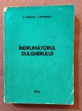 Indrumatorul dulgherului. Editura Tehnica, 1976 - C. Rosoga, I. Davidescu
