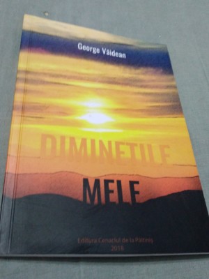 DIMINETILE MELE -GEORGE VAIDEAN 2018 /NOUA foto