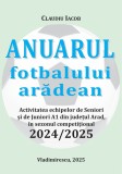 Claudiu Iacob - Anuarul Fotbalului Aradean 2024/2025