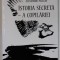 ISTORIA SECRETA A COPILARIEI , POVESTIRI de ALEXANDRU PECICAN , 2010