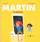 Martin si ecranele - Till The Cat, Carine Hinder - Carte Povesti copii
