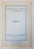 AERO - CLUBUL REGAL AL ROMANIEI - DAREA DE SEAMA , EXERCITIUL 1925