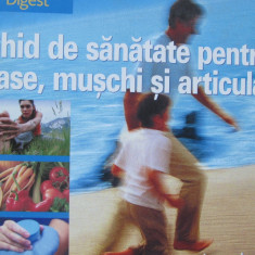 Ghid de sanatate pentru oase , muschi si articulatii (Reader's Digest)