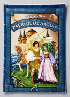 PALATUL DE ARGINT de ALEXANDRU MITRU PREZINTA HALOURI DE APA * , 2001 , foto
