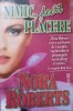NIMIC DECAT PLACERE-NORA ROBERTS-270061