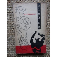 I. L. CARAGIALE - KIR IANULEA ( NUVELE , POVESTIRI )